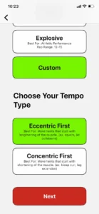 Choose Your Tempo で Custom を選択。Choose Your Tempo Type で Eccentric First を選択